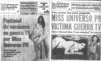 Two black-and-white newspaper covers from El Vocero de Puerto Rico featuring Miss Universe Puerto Rico, Joyce Giraud. Left: Giraud poses nude with her legs crossed and arms positioned to cover her chest; headline discusses TV disputes over Miss Universe PR. Right: A reclining nude image of Giraud accompanies a headline alleging she was a victim of a TV war, with text about a “photo porno” and her statement about a “celestial voice” warning her.